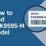 How to Find FOK959S-M Model (Step-by-Step Guide)